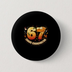 Badge Rond 5 Cm Organisateur de chaos de Thanksgiving drôle 67 Mèm