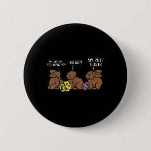 Badge Rond 5 Cm Où Es-Tu Allé Chocolat Bunny Drôle Pâques ?