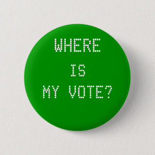 BADGE ROND 5 CM OÙ, EST, MON VOTE ?