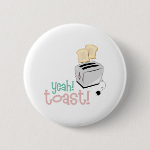Badge Rond 5 Cm Ouais ! Pain grillé !