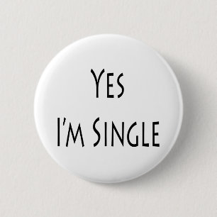 Badge Rond 5 Cm Oui je suis célibataire
