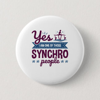 Badge Rond 5 Cm Oui Je suis l'un de ces gens Synchro nager