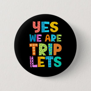 Badge Rond 5 Cm Oui Nous Sommes Des Triplés