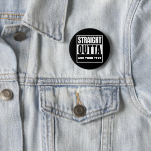 Badge Rond 5 Cm OUTTA DROIT fait sur commande