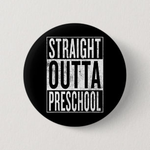 Badge Rond 5 Cm Outta Préscolaire Diplôme préscolaire Cool amusant