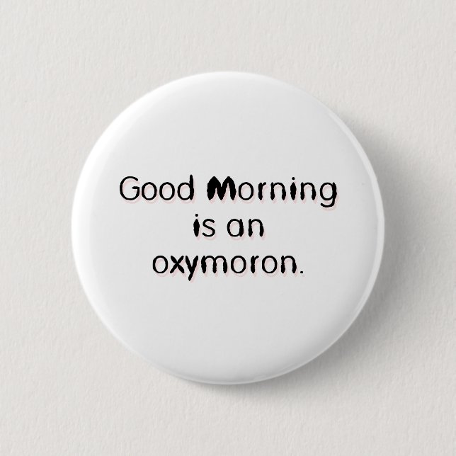 Badge Rond 5 Cm Oxymoron (Devant)