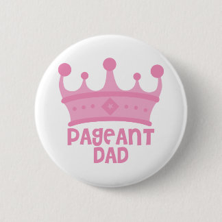 Badge Rond 5 Cm Pageant Papa
