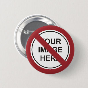 Badge Rond 5 Cm Panneau Cercle d'interdiction personnalisée