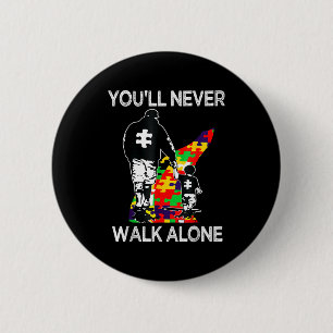 Badge Rond 5 Cm Papa autiste soutien seul puzzle vous ne marcherez