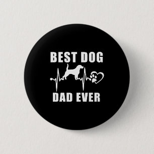 Badge Rond 5 Cm Papa de chien toujours Beagle chien battement de c