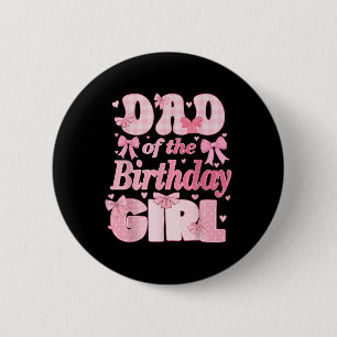 Badge Rond 5 Cm Papa De La Fille Anniversaire Famille Rose Coquett