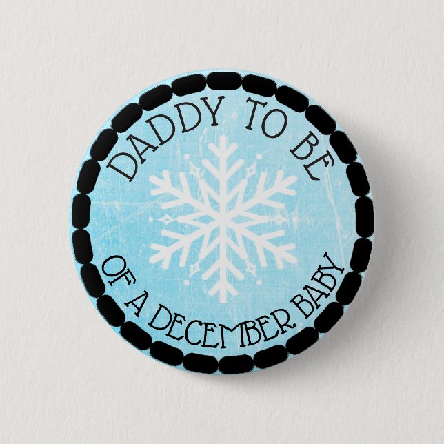 Badge Rond 5 Cm Papa doit être bleu hiver décembre Bouton bébé (Devant)