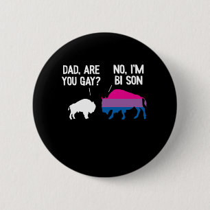 Badge Rond 5 Cm Papa Es-Tu Gay Bison Bisexual Funny Bi Pride
