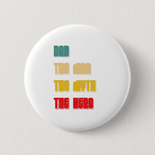 Badge Rond 5 Cm Papa l'homme le mythe le héros