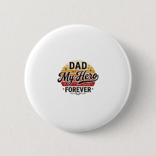 Badge Rond 5 Cm Papa Mon Héros Pour Toujours Design de Chemise Rét