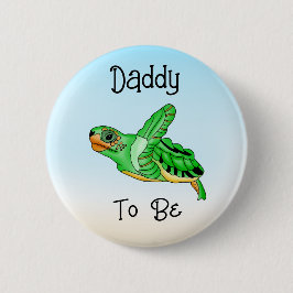 Badge Rond 5 Cm Papa va être | Tortue sous le thème marin