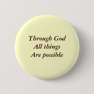Badge Rond 5 Cm Par Dieu tout le thingsAre possible