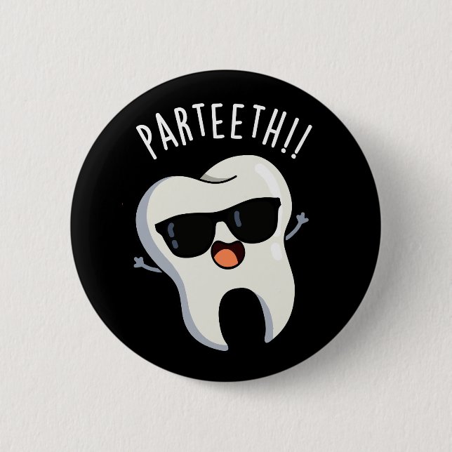 Badge Rond 5 Cm Pardents Funny Puns dentaires Dark BG (Devant)