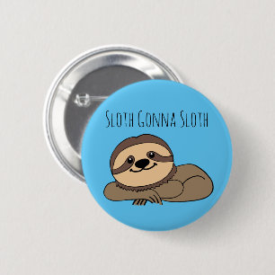 Badge Rond 5 Cm Paresseux Va Faire Bouton Paresseux