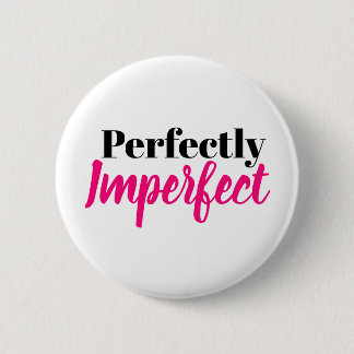 Badge Rond 5 Cm Parfaitement imparfait