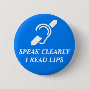 BADGE ROND 5 CM PARLEZ CLAIREMENT, JE LISENT DES LÈVRES