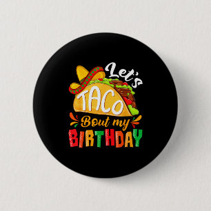 Badge Rond 5 Cm Parlons taco d'anniversaire drôle de fête mexicain