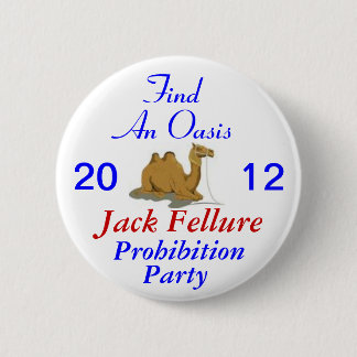 Badge Rond 5 Cm Partie d'interdiction de Jack Fellure 2012