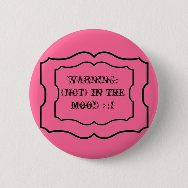 Badge Rond 5 Cm Pas dans le bouton d'humeur (Devant)
