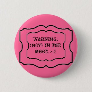 Badge Rond 5 Cm Pas dans le bouton d'humeur