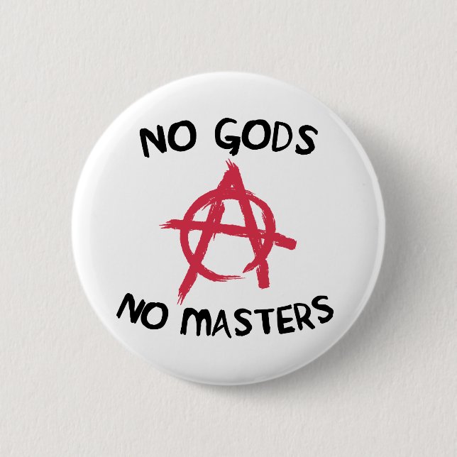 Badge Rond 5 Cm Pas de dieux ni de maîtres (Devant)
