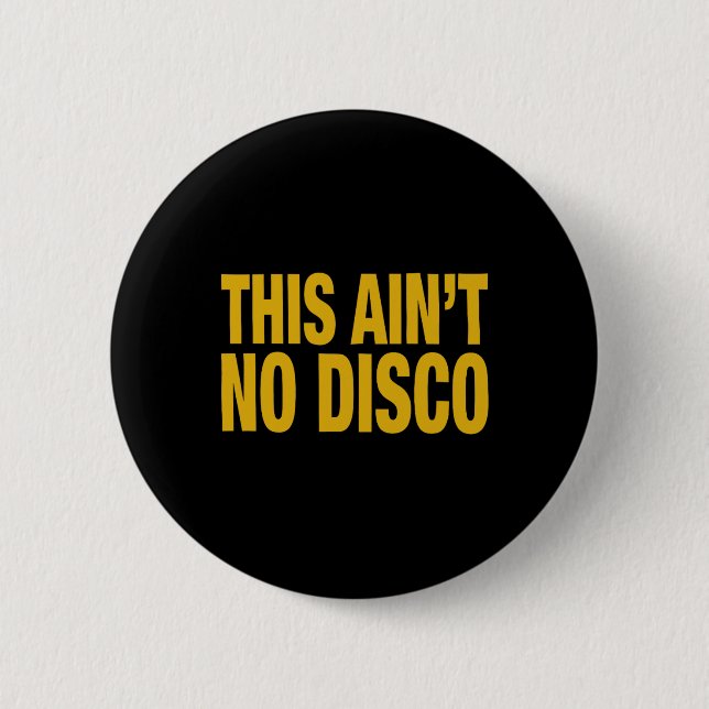 Badge Rond 5 Cm Pas de discothèque (Devant)