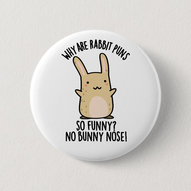 Badge Rond 5 Cm Pas de lapin Nez Drôle Lapin Puns (Devant)