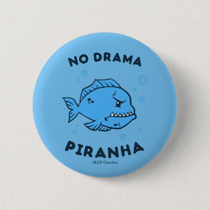 Badge Rond 5 Cm Pas de Piranha dramatique