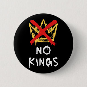 Badge Rond 5 Cm Pas de rois Amérique Protestation Démocratie Anti-