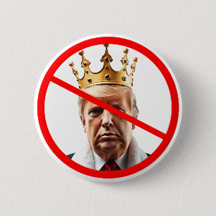 Badge Rond 5 Cm Pas de rois en Amérique   Anti-Trump