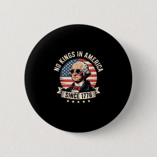Badge Rond 5 Cm Pas de rois en Amérique depuis 1776 Design