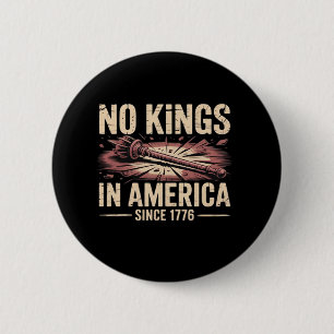 Badge Rond 5 Cm Pas de rois en Amérique depuis 1776 King Free Clas