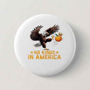 Badge Rond 5 Cm Pas de rois en Amérique Nous le Peuple Politique R