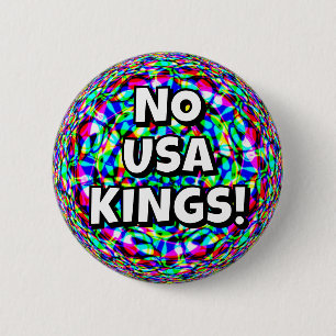 BADGE ROND 5 CM PAS DE ROYAUMES AMÉRICAINS !