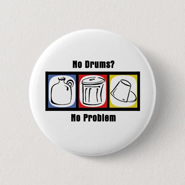 Badge Rond 5 Cm Pas de tambours Pas de problème (Devant)