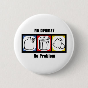 Badge Rond 5 Cm Pas de tambours Pas de problème
