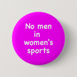 Badge Rond 5 Cm Pas d'hommes dans les sports féminins