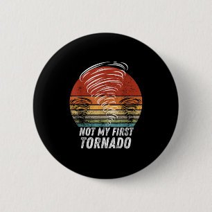 Badge Rond 5 Cm Pas Ma Première Tornade Drôle Citation Pas Ma Prem