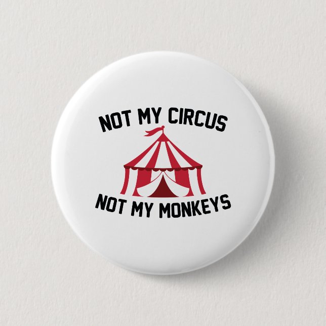 Badge Rond 5 Cm Pas mon cirque (Devant)