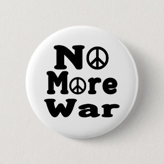 Badge Rond 5 Cm Pas plus de guerre !