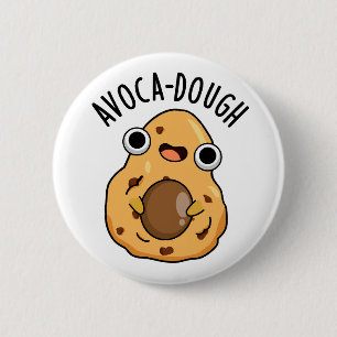 Badge Rond 5 Cm Pâte d'avocat Blague drôle d'avocat