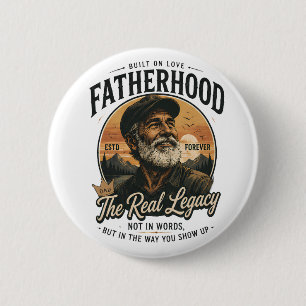 Badge Rond 5 Cm Paternité, l'héritage réel, idée cadeau vintage po