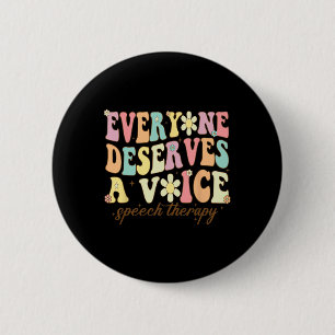 Badge Rond 5 Cm Pathologiste Linguistique Chacun Mérite Un Groupe