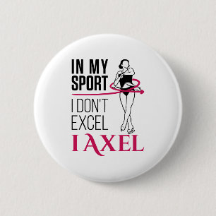 Badge Rond 5 Cm Patinage artistique Girls Axel Pun