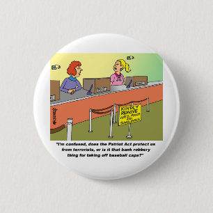 BADGE ROND 5 CM PATRIOT ACT/VOL DE LA BANQUE